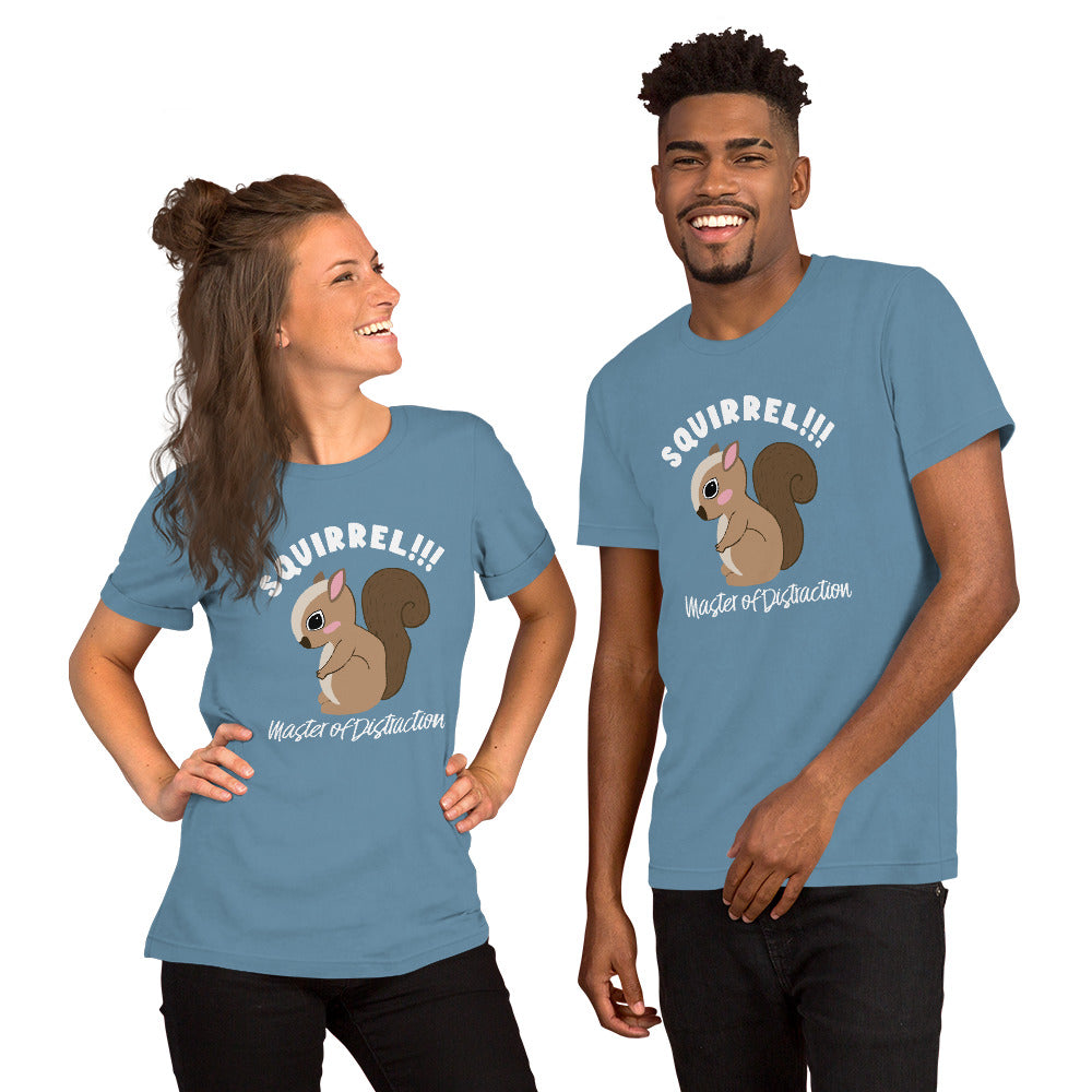 Squirrel-Master of Distraction Unisex t-shirt