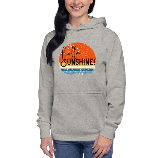 "Hello Sunshine" Unisex Hoodie