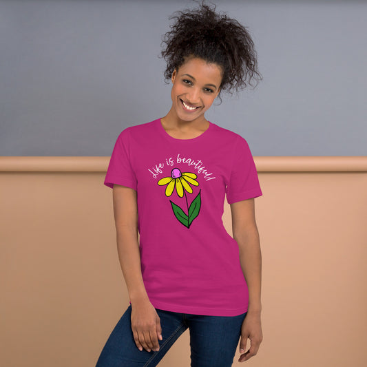 Life is Beautiful Unisex T-shirt with white lettering