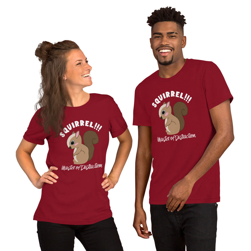 Squirrel-Master of Distraction Unisex t-shirt