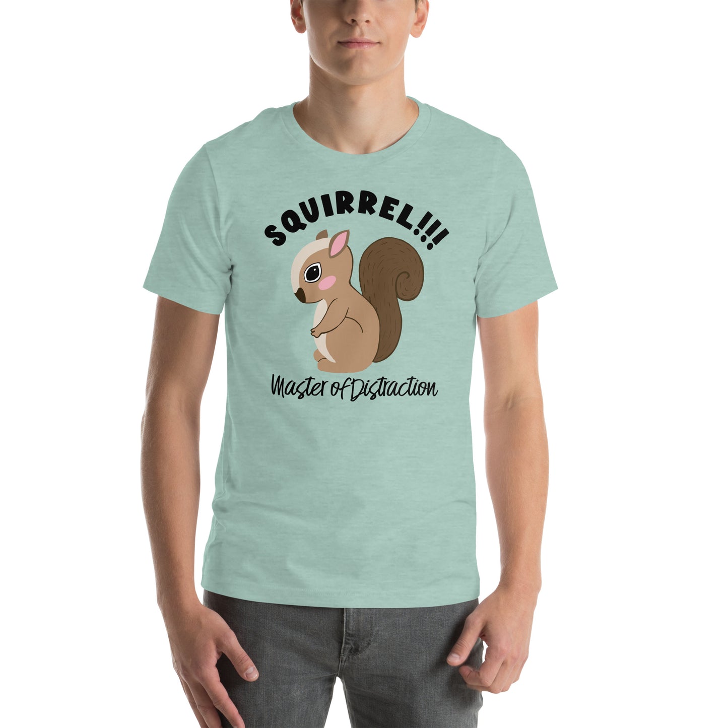 Squirrel-Master of Distraction Black Text-Unisex t-shirt