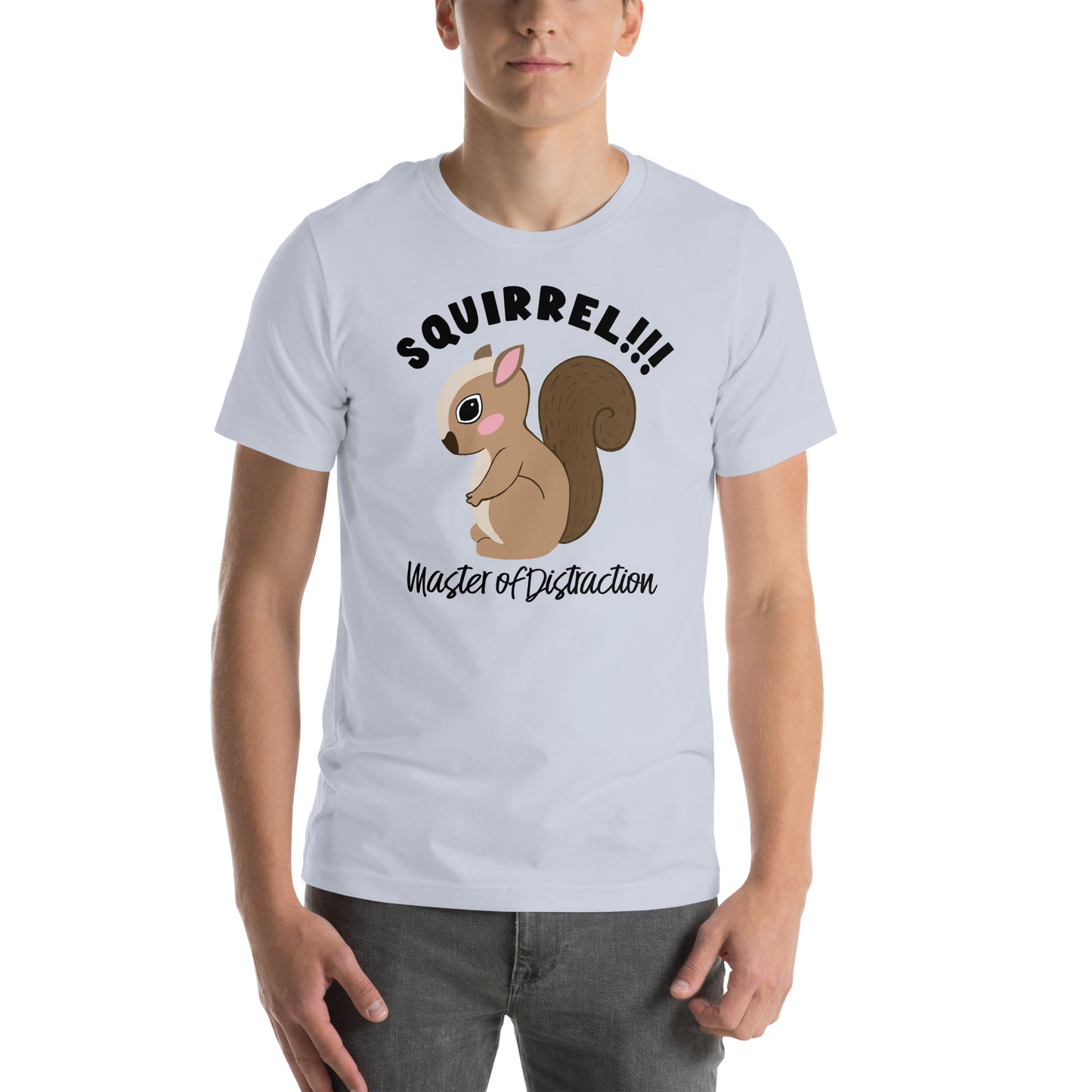 Squirrel-Master of Distraction Black Text-Unisex t-shirt